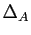 $ \Delta_A$