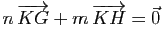 $ n \overrightarrow{KG}+m \overrightarrow{KH}=\vec{0}$