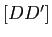 $ [DD']$