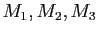 $ M_1,M_2,M_3$