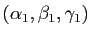 $ (\alpha_1,\beta_1,\gamma_1)$