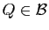 $ Q \in \cal B$