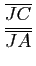 $ \dfrac{\overline {JC}}{\overline {JA}}$