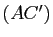 $ (AC')$