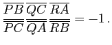 $\displaystyle \dfrac{\overline {PB}}{\overline {PC}} \dfrac{\overline {QC}}{\overline {QA}} \dfrac{\overline {RA}}{\overline {RB}} =-1  .$