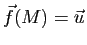 $ \vec{f}(M)=\u$