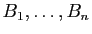 $ B_1,\dots,B_n$