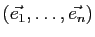 $ (\vec{e_1},\dots,\vec{e_n})$