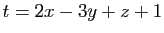 $ t=2x-3y+z+1$