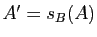 $ A'=s_B(A)$