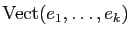 $ \Vect (e_1,\dots,e_k)$