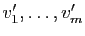 $ v'_1,\dots, v'_m$