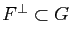 $ F^\perp \subset G$
