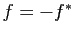 $ f=-f^*$