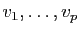 $ v_1,\ldots ,v_p$