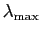 $ \lambda_{\max}$