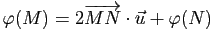 $ \varphi(M)=2\vv{MN}\cdot \u +\varphi(N)$
