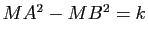$ MA^2-MB^2=k$
