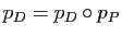 $ p_D=p_D\circ p_P$