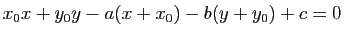$ x_0x+y_0y-a(x+x_0)-b(y+y_0)+c=0$