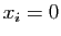 $ x_i=0$