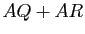 $ AQ+AR$