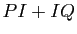 $ PI+IQ$