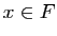 $ x\in F$