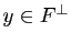 $ y\in F^\perp$
