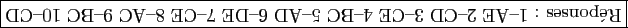 \framebox{\rotatebox{180}{R�ponses~: 1--AE~2--CD~3--CE~4--BC~5--AD~6--DE~7--CE~8--AC~9--BC~10--CD}}