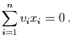 $\displaystyle \sum\limits_{i=1}^n v_i x_i=0 \, .$