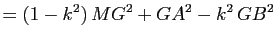 $\displaystyle =(1-k^2) \, MG^2+GA^2-k^2 \, GB^2$