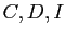 $ C,D,I$
