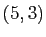 $ (5,3)$