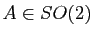 $ A\in SO(2)$