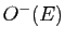 $ O^-(E)$