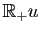 $ \mathbb{R}_+u$
