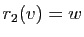 $ r_2(v)=w$