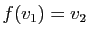 $ f(v_1)=v_2$