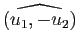 $ \wh{(u_1,-u_2)}$