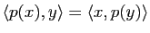 $ \la p(x),y \ra=\la x,p(y) \ra$