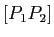 $ [P_1P_2]$