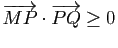 $ \vv{MP}\cdot \vv{PQ}\geq 0$
