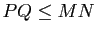 $ PQ\leq MN$