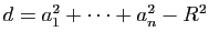 $ d=a_1^2+\dots+a_n^2-R^2$