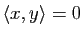 $\displaystyle \langle x,y\rangle =0$