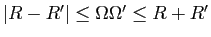 $ \vert R-R'\vert\leq \Omega\Omega' \leq R+R'$
