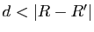 $ d<\vert R-R'\vert$