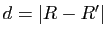 $ d=\vert R-R'\vert$