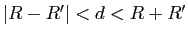 $ \vert R-R'\vert<d<R+R'$